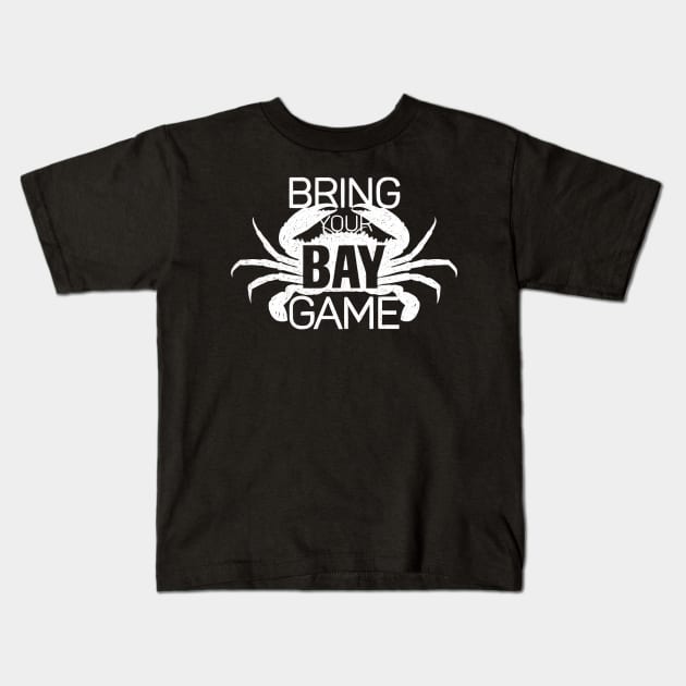 Bring Your Bay Game Kids T-Shirt by polliadesign